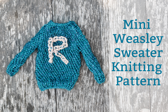 Mini Weasley Sweater Knitting Pattern And Hermione Time Mini Weasley Sweater Knitting Pattern And Hermione Time