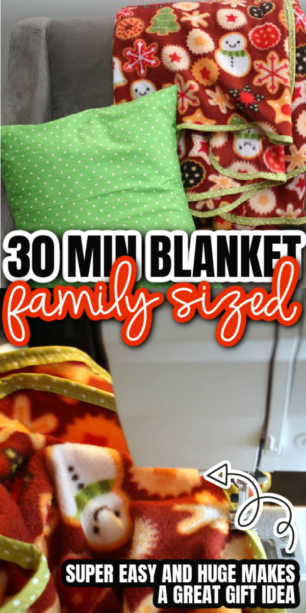30 minute family sized blanket tutorial