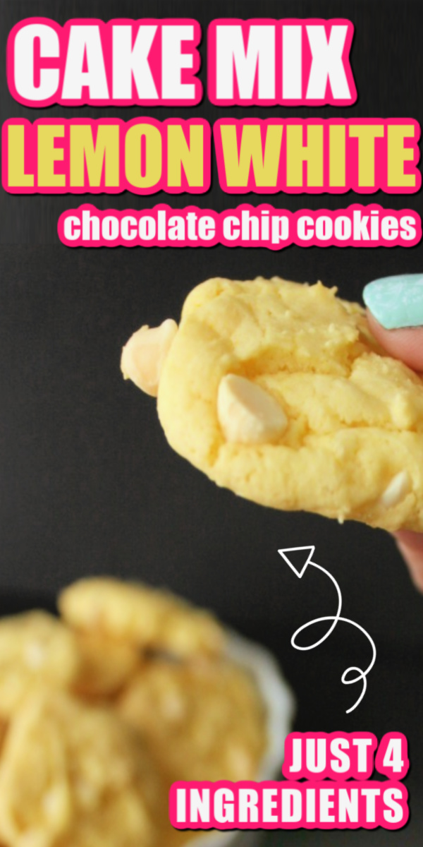 Cake mix lemon white chocolate chip cookies. so good