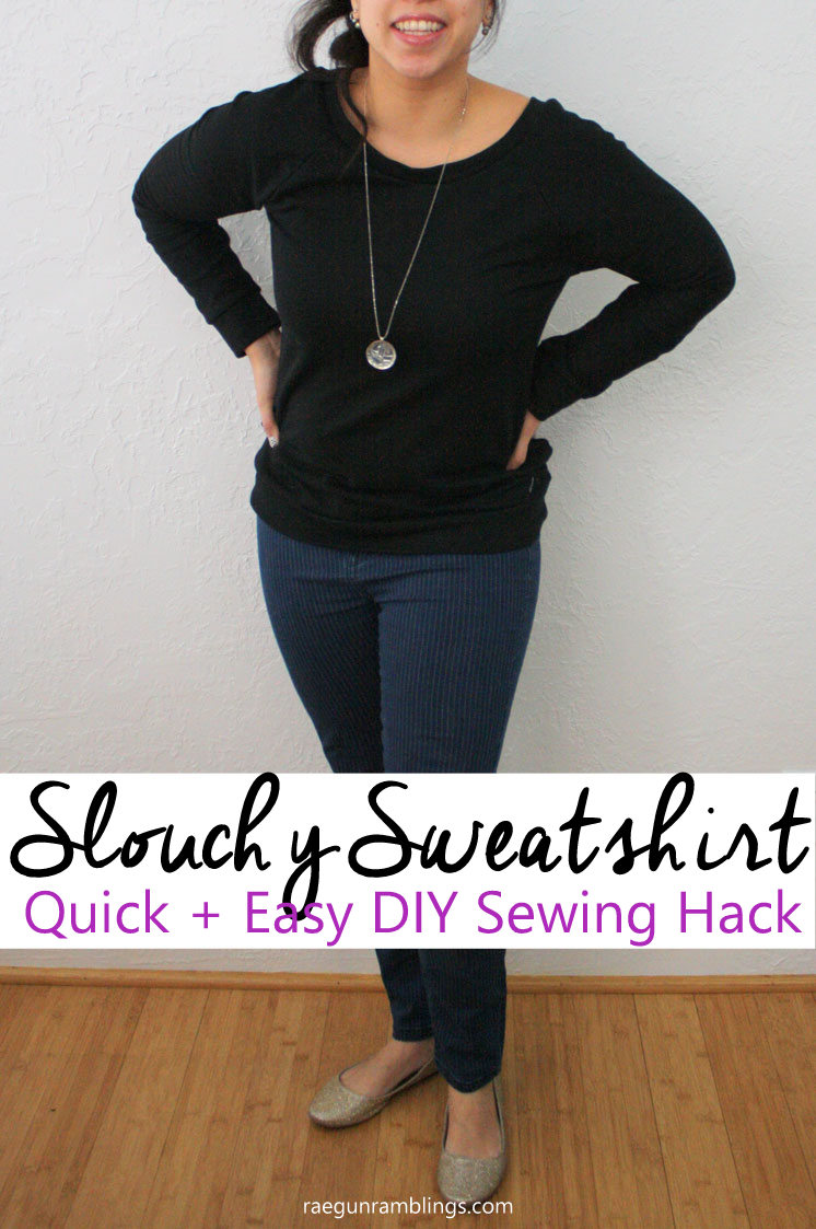 DIY Slouchy Sweatshirt Hack + Sew Our Stash - Rae Gun Ramblings