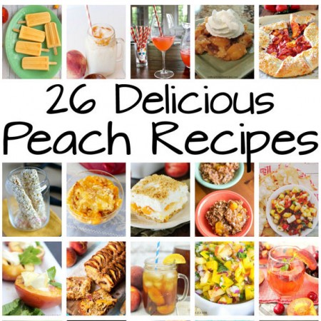 26 Delicious Peach Recipes