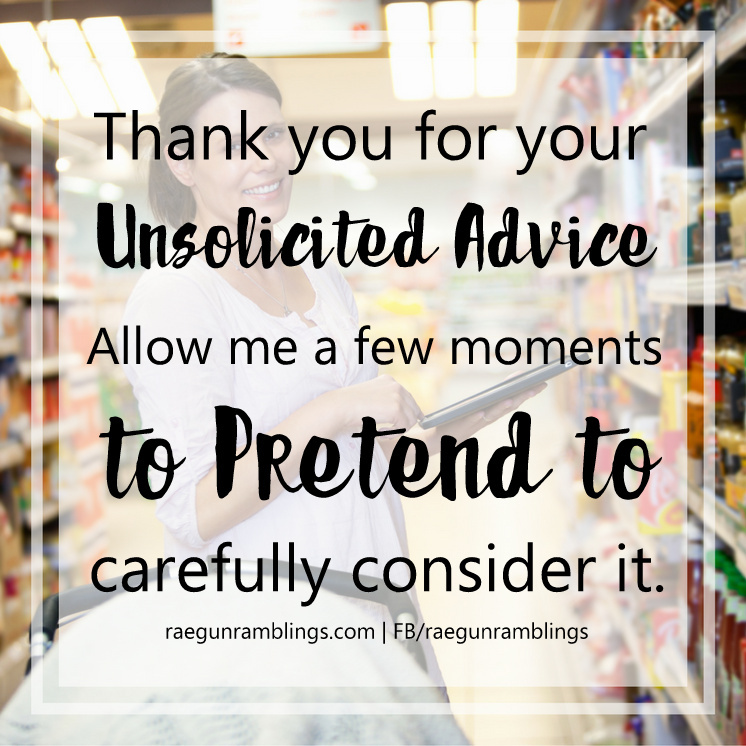 funny unsolicited advice meme for moms and 10 things people forget to tell first time moms