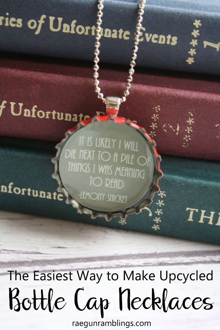 Lemony Snicket Quotes DIY Bottle Cap Necklaces - Rae Gun 