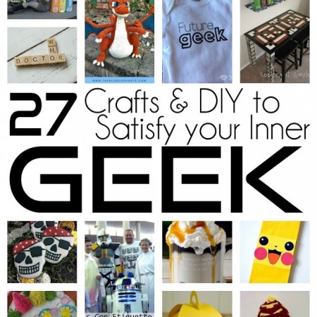 Geeky Crafts and DIY projects