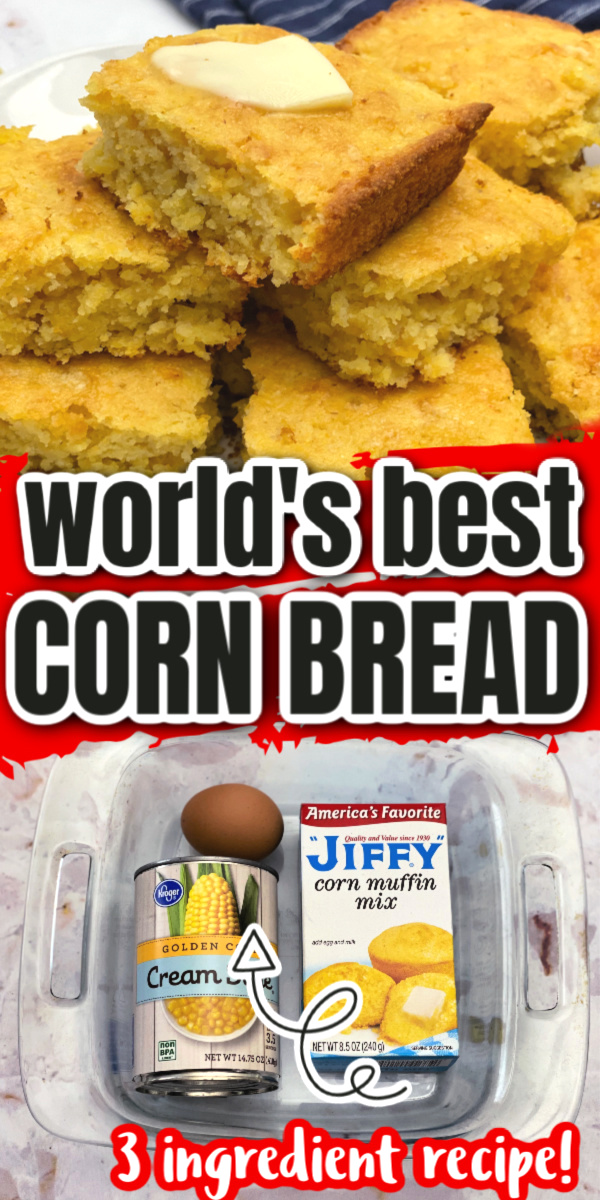 hands down the best corn bread recipe and so easy just 3 ingredients