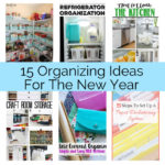 15-Organizing-Ideas for new years tips and hacks