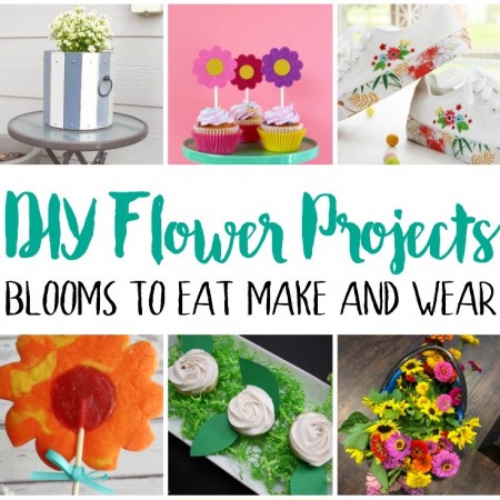 Quick and Easy DIY Flower Projects and Recipes