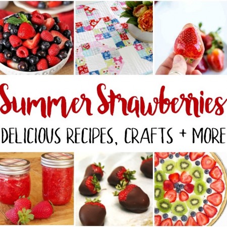 awesome strawberry recipes and crafts