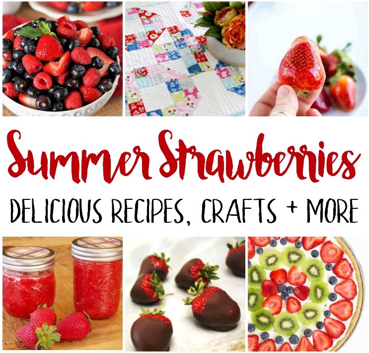 awesome strawberry recipes and crafts