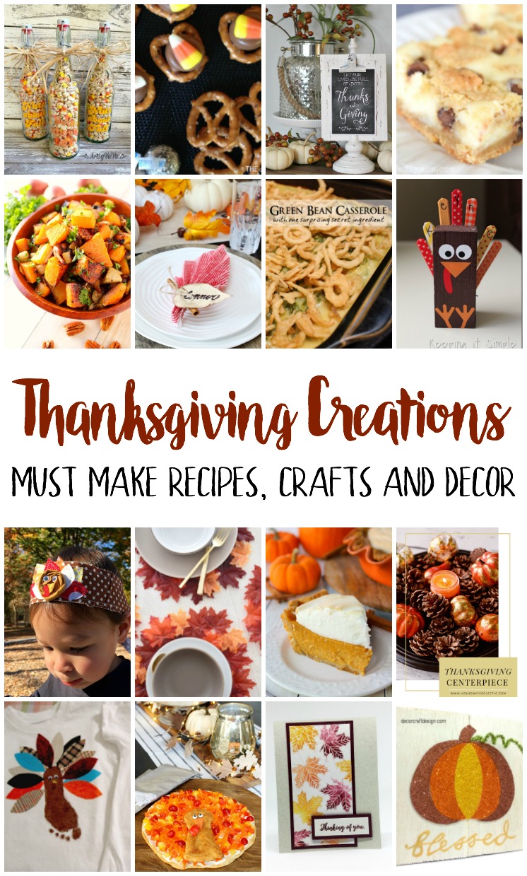 Thanksgiving Creations Must Make Recipes Crafts and Decor