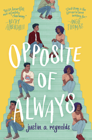 Opposite of Always by Justin A Reynolds