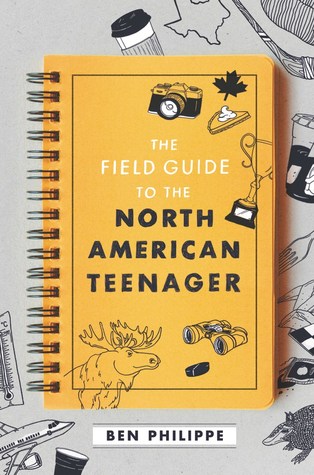The Field Guide to the North American Teenager by Ben Philippe
