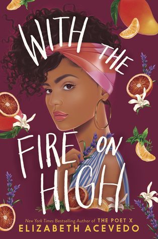With the Fire on High by Elizabeth Avevedo