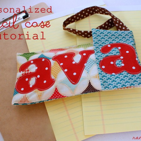 Easy Personalized Pencil Case Tutorial - Rae Gun Ramblings