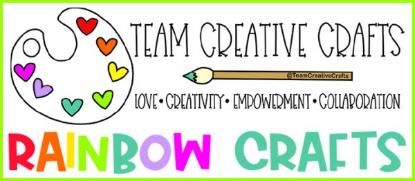 Team Creative Crafts Rainbow Crafts